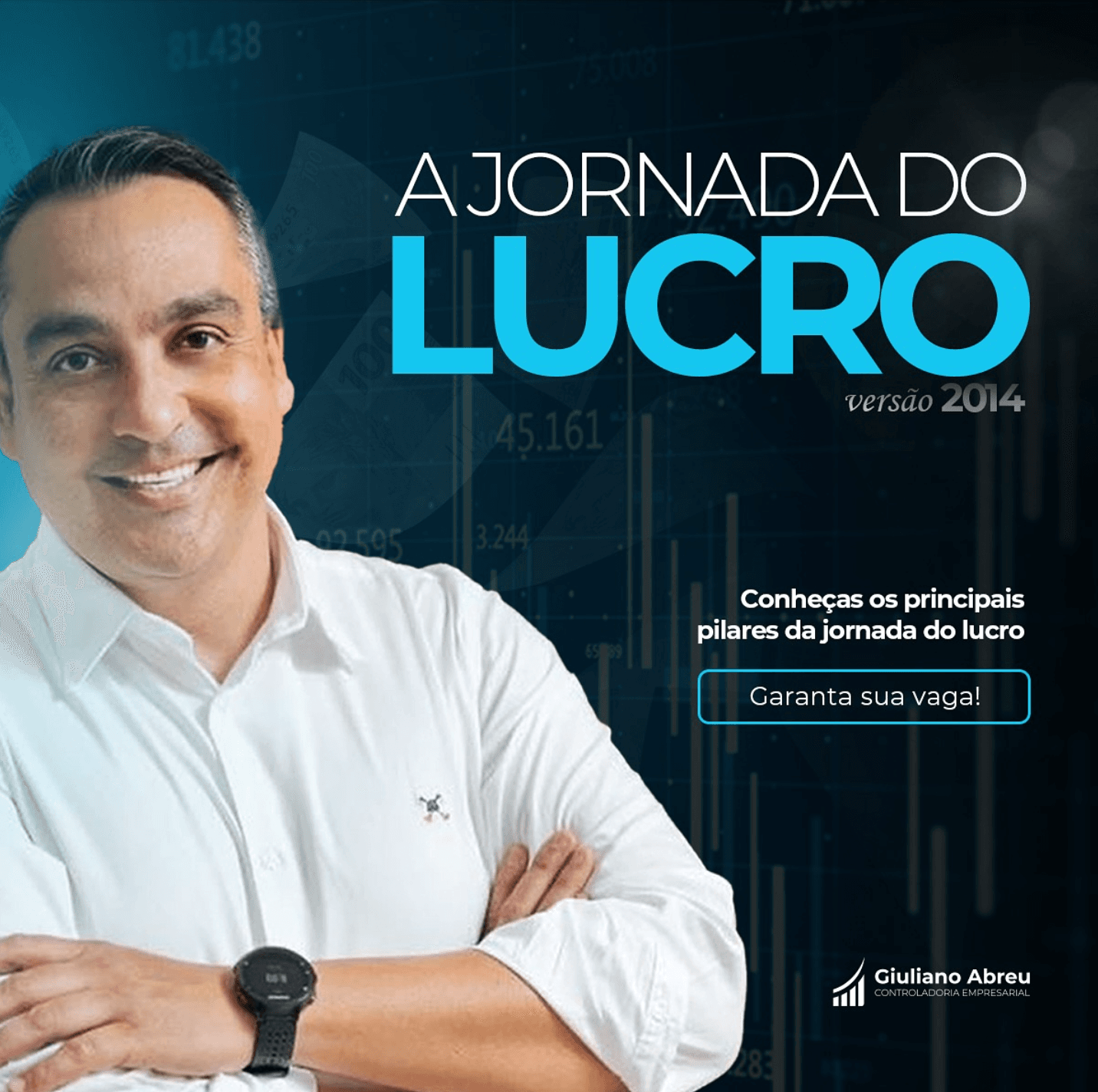 A Jornada do Lucro, com Giuliano Abreu